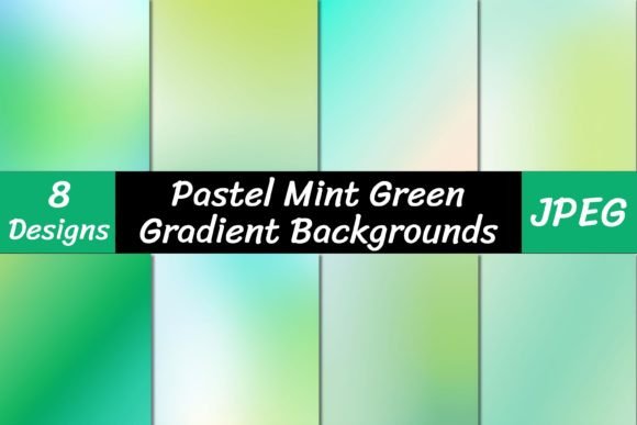 Pastel Mint Green Gradient Backgrounds: Refresh Your Creative Projects